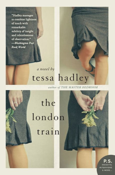 The London Train By Tessa Hadley Paperback Barnes And Noble®