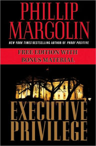 Title: Executive Privilege Free with Bonus Material, Author: Phillip Margolin