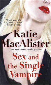 Title: Sex and the Single Vampire (Dark Ones Series #2), Author: Katie MacAlister