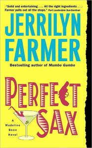 Title: Perfect Sax (Madeline Bean Series #6), Author: Jerrilyn Farmer