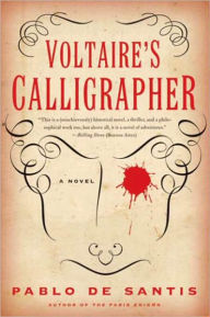 Title: Voltaire's Calligrapher: A Novel, Author: Pablo De Santis