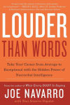 Alternative view 1 of Louder Than Words: Take Your Career from Average to Exceptional with the Hidden Power of Nonverbal Intelligence