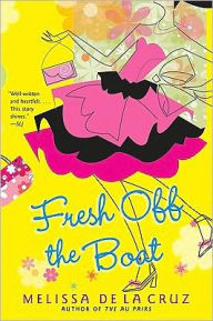Title: Fresh Off the Boat, Author: Melissa de la Cruz