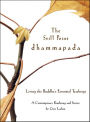 The Still Point Dhammapada: Living the Buddha's Essential Teachings