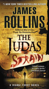 Title: The Judas Strain (Sigma Force Series), Author: James Rollins