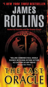 Title: The Last Oracle (Sigma Force Series), Author: James Rollins