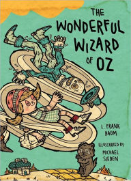 Title: The Wonderful Wizard of Oz: Illustrations by Michael Sieben, Author: L. Frank Baum