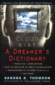 Title: Cloud Nine: A Dreamer's Dictionary, Author: Sandra A. Thomson