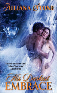 Title: His Darkest Embrace (Jaguar Warrior Series #2), Author: Juliana Stone