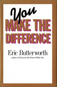Title: You Make the Difference, Author: Eric Butterworth