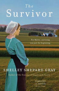 Title: The Survivor (Families of Honor Series #3), Author: Shelley Shepard Gray