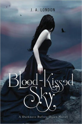Blood Kissed Sky By J A London Paperback Barnes Noble