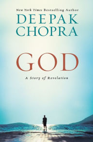 Title: God: A Story of Revelation, Author: Deepak Chopra