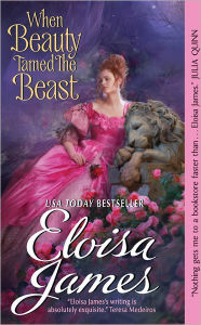 Title: When Beauty Tamed the Beast, Author: Eloisa James