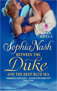 Title: Between the Duke and the Deep Blue Sea, Author: Sophia Nash