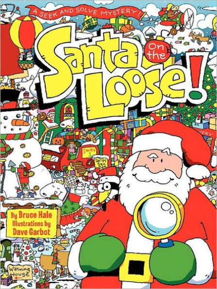 Santa on the Loose!: A Seek and Solve Mystery! A Christmas Holiday Book for Kids