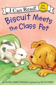 Title: Biscuit Meets the Class Pet (My First I Can Read Series), Author: Alyssa Satin Capucilli