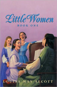 Title: Little Women Book One Complete Text, Author: Louisa May Alcott