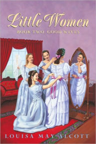 Title: Little Women Book Two Complete Text: Little Women Book 2, Author: Louisa May Alcott