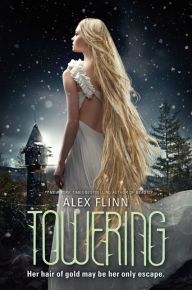 Title: Towering (Kendra Chronicles #3), Author: Alex Flinn