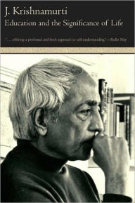 Title: Education and the Significance of Life, Author: Jiddu Krishnamurti