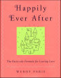 Happily Ever After: The Fairy-tale Formula for Lasting Love