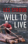 Alternative view 1 of Will to Live: Dispatches from the Edge of Survival