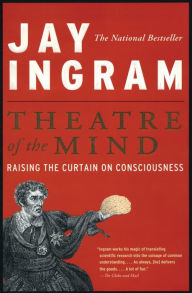 Title: Theatre of the Mind, Author: Jay Ingram