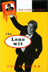 Title: The Leno Wit: His Life and Humor, Author: Bill Adler
