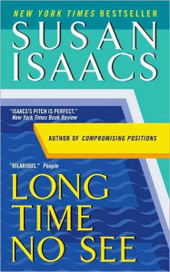 Title: Long Time No See: A Novel, Author: Susan Isaacs