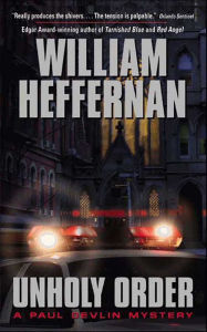 Title: Unholy Order (Paul Devlin Series #7), Author: William Heffernan