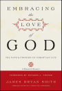 Embracing the Love of God: The Path & Promise of Christian Life