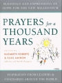 Prayers for a Thousand Years: Blessings and Expressions of Hope for the New Millenium-Inspiration from Leaders & Visionaries Around the World