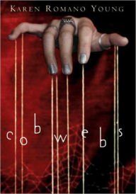 Title: Cobwebs, Author: Karen Romano Young