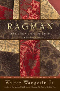 Title: Ragman: And Other Cries of Faith, Author: Walter Wangerin Jr.