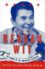 The Reagan Wit: The Humor Of The American President