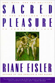 Title: Sacred Pleasure: Sex, Myth, and the Politics of the Body-, Author: Riane Eisler