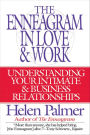 The Enneagram in Love and Work: Understanding Your Intimate and Business Relationships