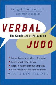 Google books downloader free Verbal Judo: The Gentle Art of Persuasion by George J., PhD Thompson PhD 9780062031686