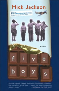 Title: Five Boys: A Novel, Author: Mick Jackson