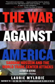 Title: The War Against America: Saddam Hussein and the World Trade Center Attacks, Author: Laurie Mylroie