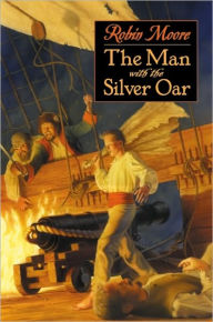 Title: The Man with the Silver Oar, Author: Robin Moore