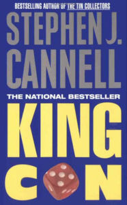 Title: King Con, Author: Stephen J. Cannell