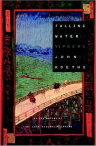 Title: Falling Water, Author: John Koethe