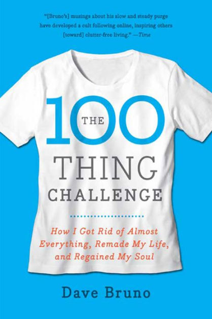 The 100 thing challenge how i got rid of almost everything remade my 