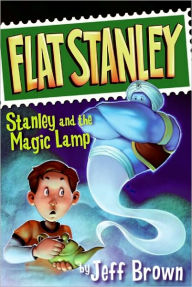 Title: Stanley and the Magic Lamp (Flat Stanley Series), Author: Jeff Brown