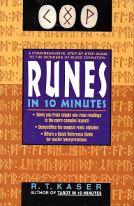 Title: Runes in Ten Minutes, Author: Richard T. Kaser