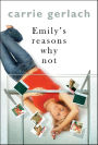 Emily's Reasons Why Not: A Novel