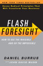 Flash Foresight: See the Invisible to Do the Impossible