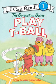 Title: The Berenstain Bears Play T-Ball (I Can Read Book 1 Series), Author: Jan Berenstain